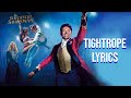 Tightrope Lyrics From The Greatest Showman Michelle Williams