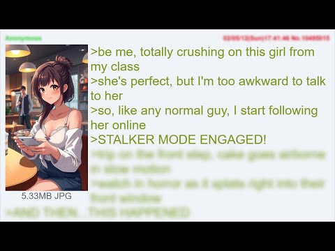 Anon's Crush Turns Him Into a Creepy Stalker… It Goes Too Far! – 4Chan Greentext Stories