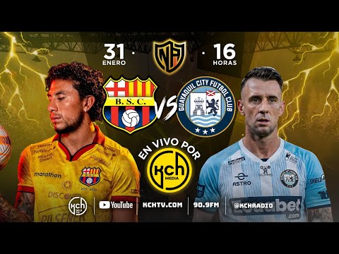 🔴LA GRAN NOCHE AMARILLA 2026 - BARCELONA VS GUAYAQUIL CITY l RADIO KCH l 31-01-2026
