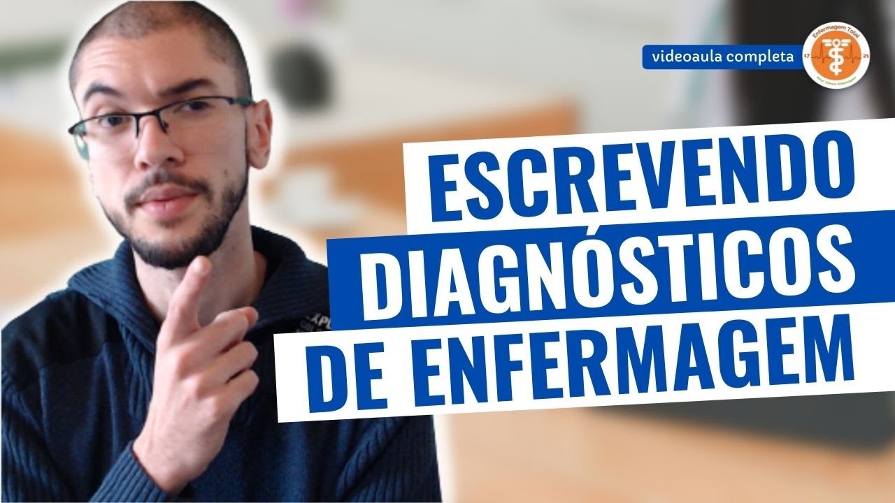 COMO ESCREVER (REDIGIR) DIAGNÓSTICOS DE ENFERMAGEM?