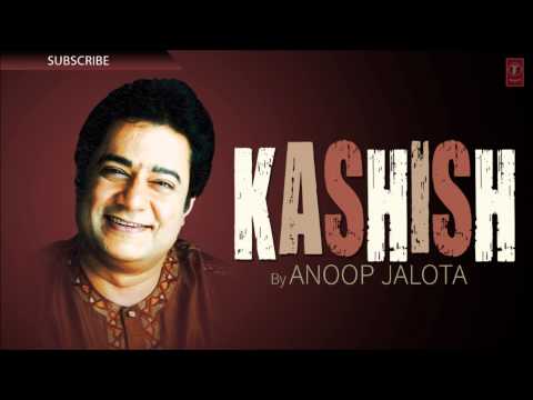 Who Mera Tha Ye Full Song (Audio) | Kashish | Anoop Jalota
