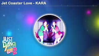 Jet Coaster Love - KARA | Just Dance Wii 2