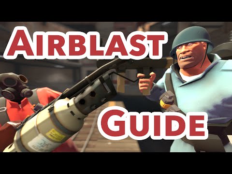 TF2 Quick Pyro Tips: An Airblast and Reflect Guide