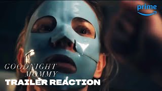 Trailer Reaction | Goodnight Mommy | Prime Video