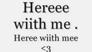 Michelle Branch - Here with me - Lyrics.