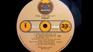 Foghat - Fool For The City, Full Album [1975]
