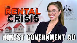 Honest Government Ad | the Rental & Housing Crisis