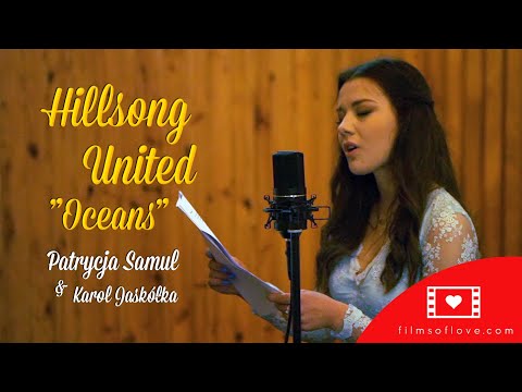 HILLSONG UNITED - OCEANS | Patrycja Samul & Karol Jaskółka