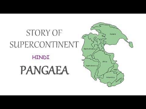 Pangaea Super Continent, Laurasia, Gondwanaland All Details Covered (In Hindi)