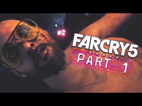 Far Cry 5 - Part 1 - JOSEPH SEED & THE BOYS