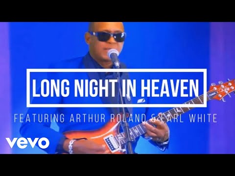 Arthur Roland, Earl White - Long Night In Heaven