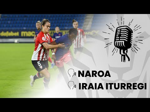 Imagen de portada del video 🎙️️ Naroa & Iraia Iturregi I Athletic Club 1-0 Atlético de Madrid I LXVII Trofeo Ramón de Carranza