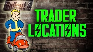 Fallout 4 - Trader Locations