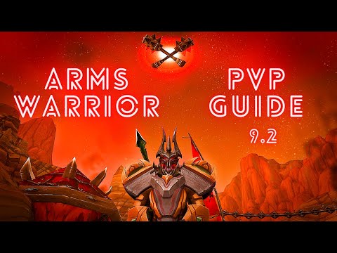 ARMS WARRIOR PVP GUIDE - 9.2