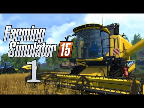 Let's Play Farming Simulator 2015 - Part 1 - Walkthrough Gameplay - Bjornholm - A Scenic Drive