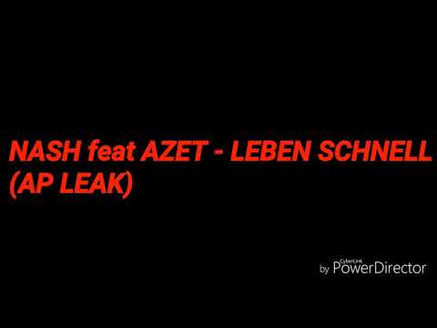 NASH feat AZET - LEBEN SCHNELL +FREE DOWNLOAD (AP LEAK)