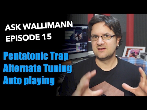 Pentatonic trap, Tuning in 4th, Automatic playing - Ask Wallimann #15