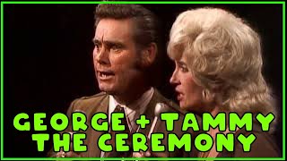 THE CEREMONY George Jones &amp; Tammy Wynette