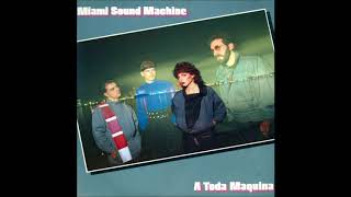 Miami Sound Machine - Entrégate