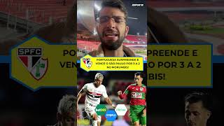 Portuguesa vence o São Paulo por 3 a 2 no Morumbis e surpreende o Tricolor