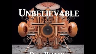 Owl City - Unbelievable feat Hanson W/Lyrics