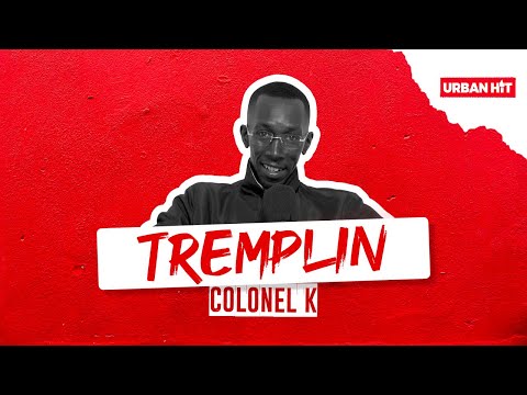 Interview Tremplin : Colonel K !