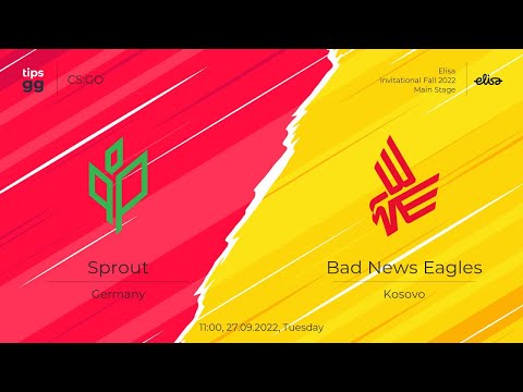 🔴LIVE🔴BAD NEWS EAGLES vs. sprout | Elisa Invitational Fall 2022 | BO3 |