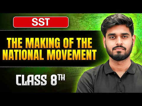 The Making Of The National Movement Class 8 SST 🎯 || One Shot || Aditya Sir