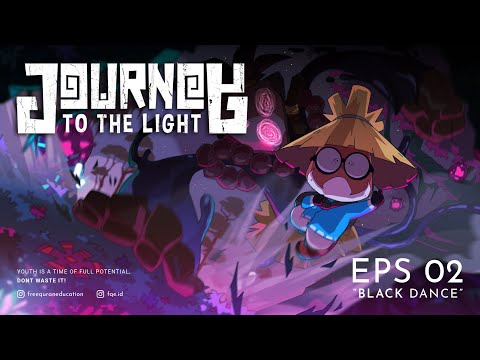 Journey to the Light – Episode 2