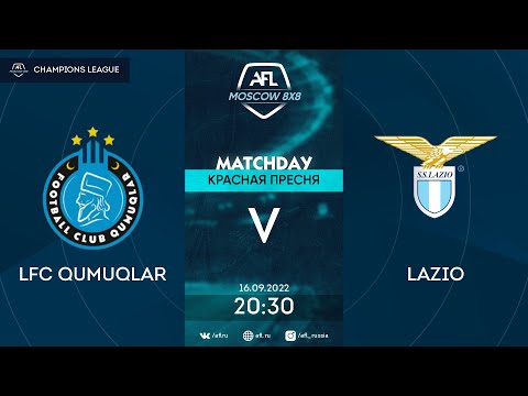 AFL22. Champions League. Play-Off. 1/4 Final. LFC Qumuqlar - Lazio