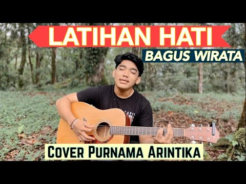 BAGUS WIRATA - LATIHAN HATI //COVER BY PURNAMA ARINTIKA