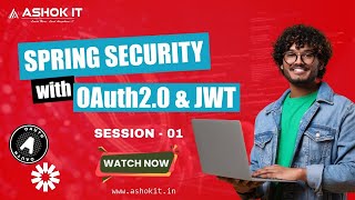 Spring Boot Security Tutorial with OAuth2 and JWT for Beginners & Professionals | Ashok IT | Day 01