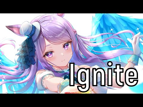 NightCore - Ignite (lyrics)
