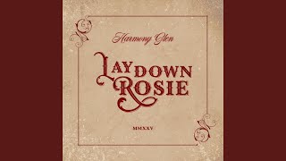 Lay Down Rosie