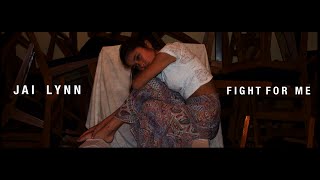 Jai Lynn | FIGHT FOR ME (unofficial videoclip)