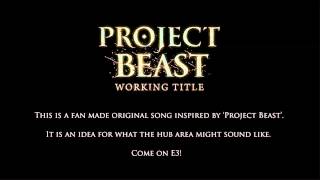 Project Beast / Bloodborne "Hunter's Haven" (Unofficial Fan Made Hub Concept)