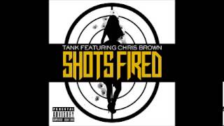 Tank - Shots Fired Feat Chris Brown