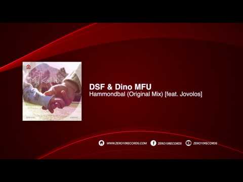 DSF & Dino MFU - Hammondbal (Original Mix) [feat. Jovolos]  #ZERO100 - My Kallisti Album