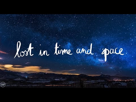 Lord Huron - Lost in Time and Space (Lyrics)