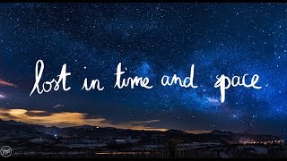 Lord Huron - Lost in Time and Space (Lyrics)