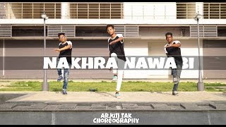 Nakhra Nawabi | Dr Zeus | Dance Choreography By | Arjun Tak |