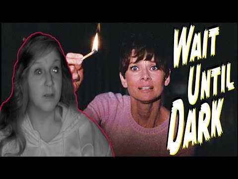 WAIT UNTIL DARK * FIRST TIME WATCHING * reaction & commentary