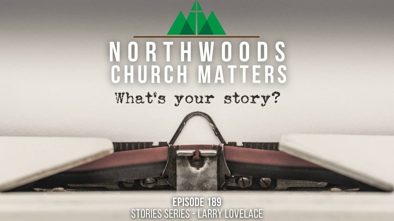 Episode 189 || Stories Series - Larry Lovelace