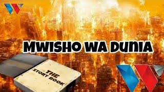 THE STORY BOOK - Mwisho Wa Dunia  Mtiga Abdallah