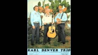 karl denver trio never goodbye 1st version