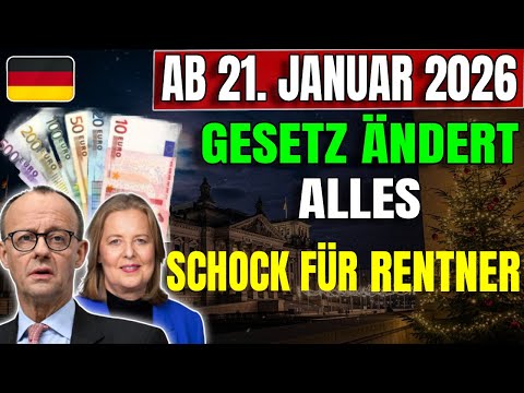 💥 Schock für Rentner: Neues Gesetz ab 21.01.2026 bringt große Änderungen