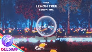 Lemon Tree - Yefium (Feat. Tik Tok Girl) [Cover &amp; Remix]