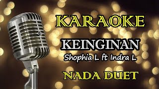 Download lagu KEINGINAN - SOPHIA L ft INDRA L|| KARAOKE DUET mp3