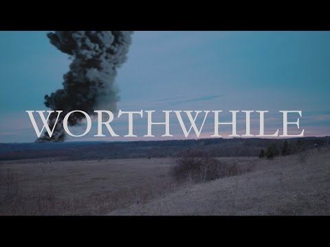 Worthwhile - A Name, Two Dates, and a Phrase (Official Music Video)