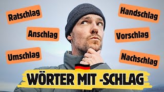 Guter Vorschlag! | 7 Wörter mit -SCHLAG | Deutsch lernen A2/B1
